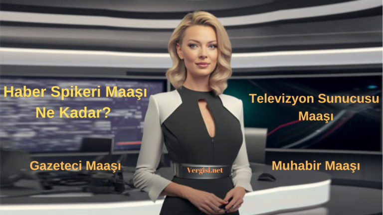 Haber Spikeri Maaşı Ne Kadar?