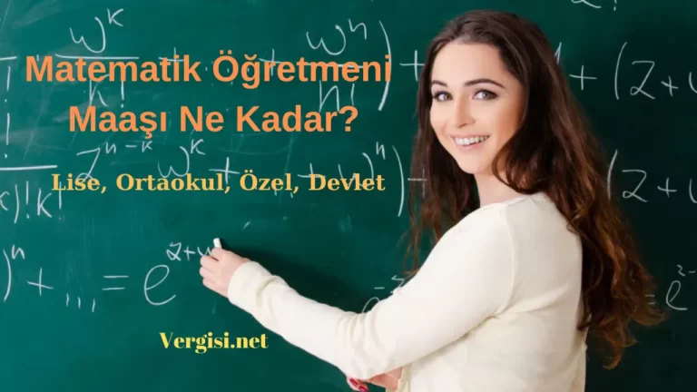 Matematik Öğretmeni Maaşı 2024