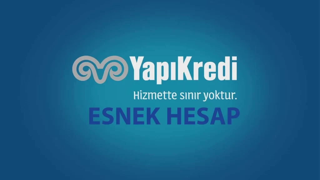 Yapı Kredi Esnek Hesap Kapatma Nasıl Yapılır?