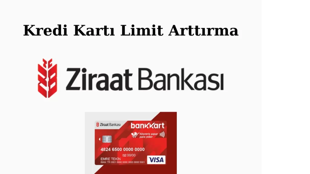 ziraat bankası kredi kartı limit arttırma nasıl yapılır