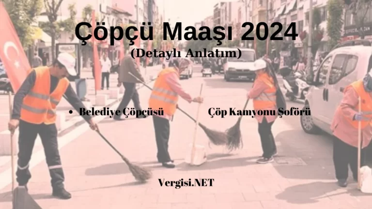 Belediye Çöpçü Maaşı 2024