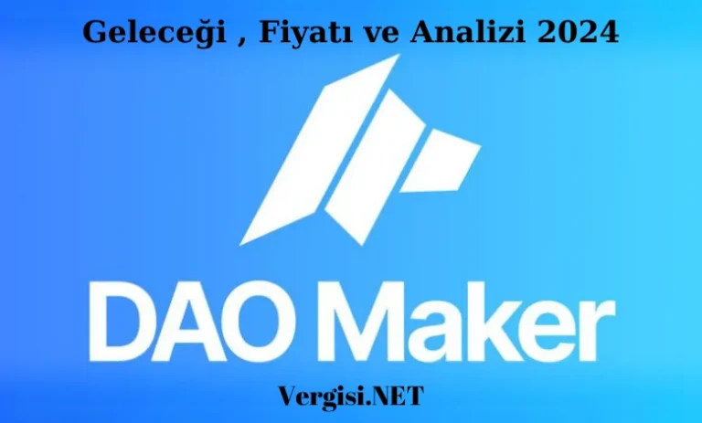 DAO MAKER Coin Geleceği , Fiyatı, Analiz