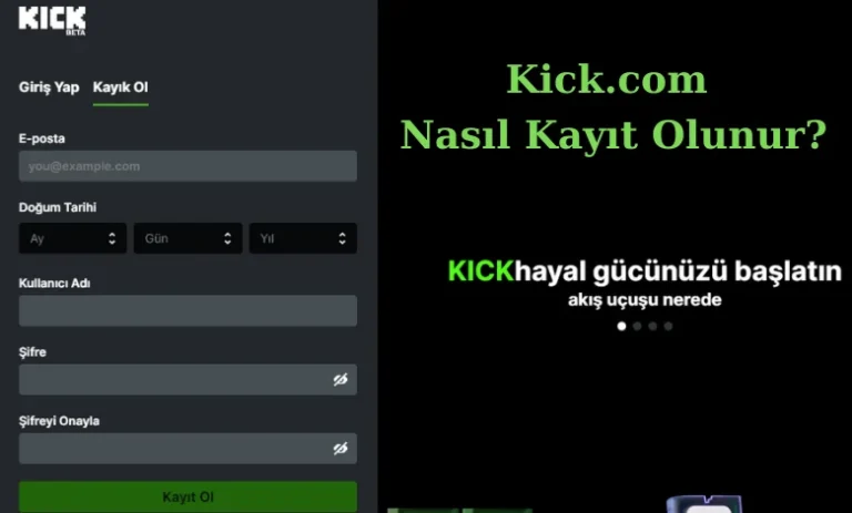 Kick Nasıl Kayıt Olunur? +18 Yaş Problemi