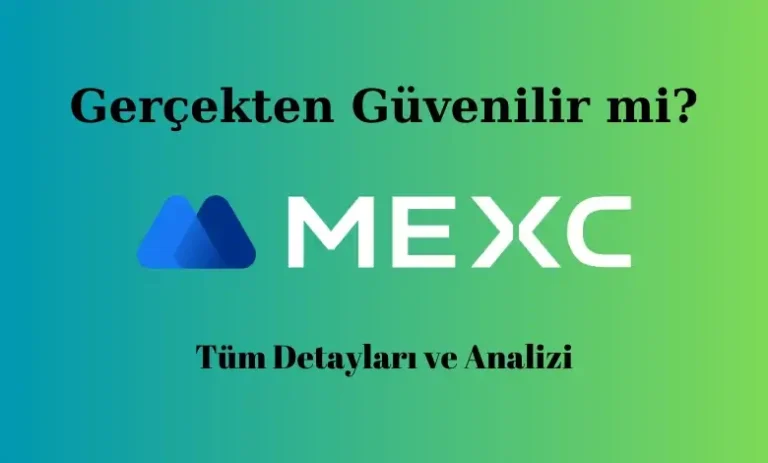 Mexc Güvenilir mi? Detaylı İnceleme ve Analiz