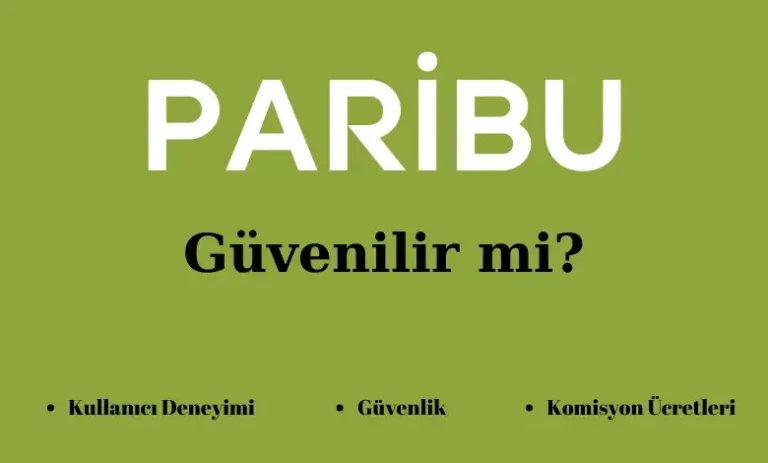 Paribu Güvenilir mi? Kullanıcı Yorumları
